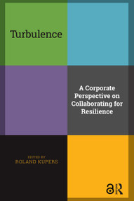 Turbulence (A Corporate Perspective on Collaborating for Resilience) by Roland Kupers, 9781041189978