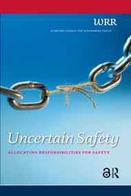 Uncertain Safety (Allocating Responsibilities for Safety) by Alinda Lamein, 9789089641816