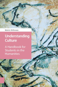 Understanding Culture (A Handbook for Students in the Humanities) by Babette Hellemans, Gioia Marini, 9789089649911