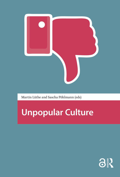 Unpopular Culture - 9781041190059 by Martin Luthe, Sascha Pohlmann, 9781041190059