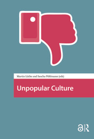 Unpopular Culture - 9781041190059 by Martin Luthe, Sascha Pohlmann, 9781041190059