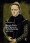 Women Artists and Patrons in the Netherlands, 1500-1700 by Elizabeth Sutton, 9781041190684