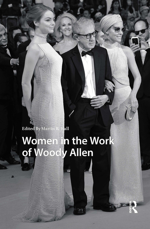 Women in the Work of Woody Allen by Martin Hall, 9781041190776