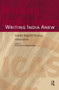 Writing India Anew (Indian English Fiction 2000-2010) by K. Sen, Rituparna Roy, 9789089645333