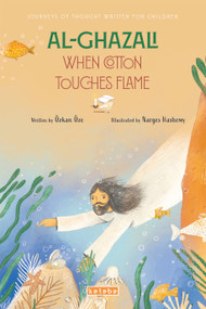 Al-Ghazali (When Cotton Touches Flame) by Özkan Öze, Narges Hashemi, 9786256698239