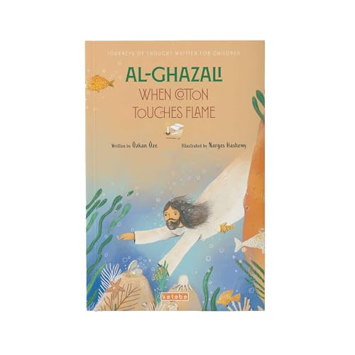 Al-Ghazali (When Cotton Touches Flame) by Özkan Öze, Narges Hashemi, 9786256698239