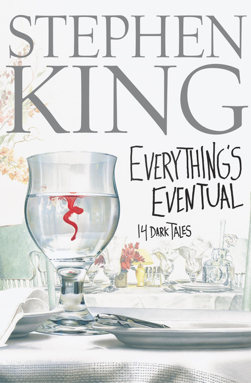 Everything's Eventual (14 Dark Tales) - 9780743235150 by Stephen King, 9780743235150