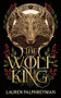 The Wolf King (Standard Edition) by Lauren Palphreyman, 9781464282638