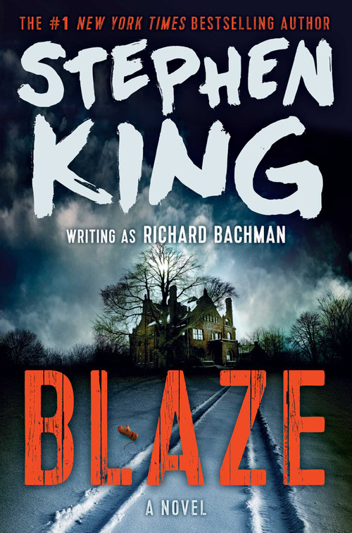 Blaze (A Novel) - 9781416554844 by Stephen King, 9781416554844