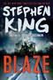 Blaze (A Novel) - 9781416554844 by Stephen King, 9781416554844