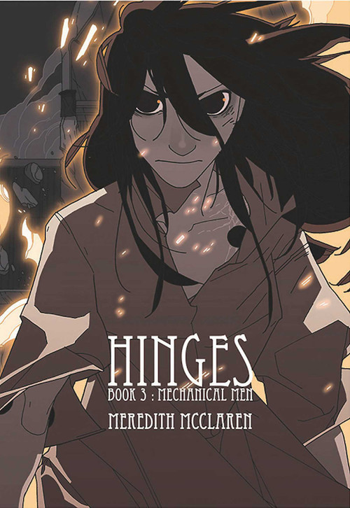 Hinges Book Three: Mechanical Men by Meredith McClaren, Meredith McClaren, 9781534300392