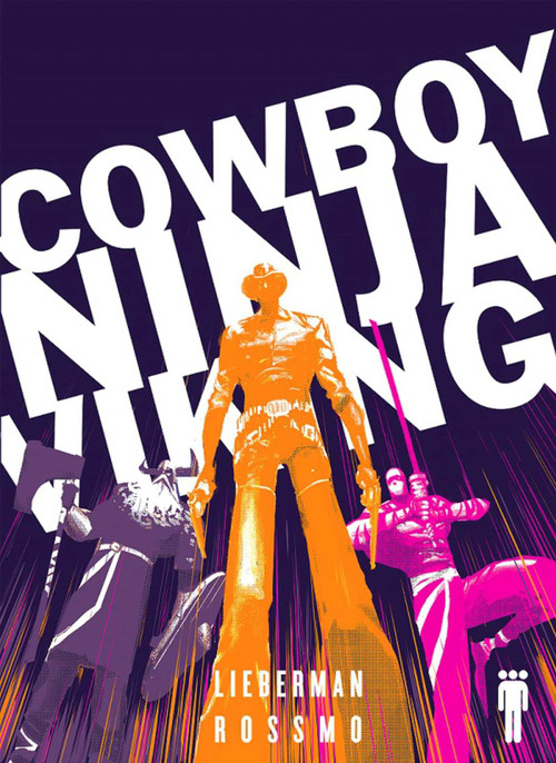 Cowboy Ninja Viking Deluxe by A. J. Lieberman, Riley Rossmo, 9781534306448