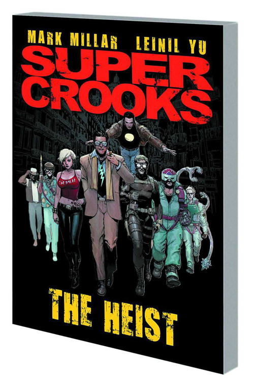 Supercrooks Premiere by Mark Millar, Nacho Vigalondo, Leinil Francis Yu, 9781534308060