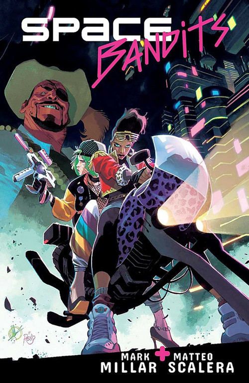 Space Bandits by Mark Millar, Matteo Scalera, 9781534315013