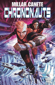 Chrononauts Volume 2: Futureshock by Mark Millar, Eric Canete, 9781534315082