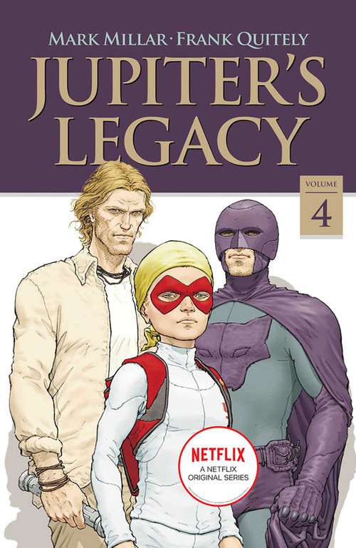 Jupiter's Legacy, Volume 4 (NETFLIX Edition) by Mark Millar, Frank Quitely, 9781534318137