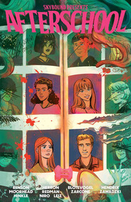Skybound Presents: Afterschool, Volume 1 by Justin Benson, Aaron Morehead, Kate Herron, Briony Redman, Greg Hinkle, Leila Leiz, Marley Zarcone, Jill Blotevogel, 9781534323391