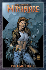 Complete Witchblade Volume 3 - 9781534399471 by David Wohl, Christina Z., Paul Jenkins, Rich Veitch, Francis Manapul, Randy Green, Keu Cha, Brian Ching, 9781534399471