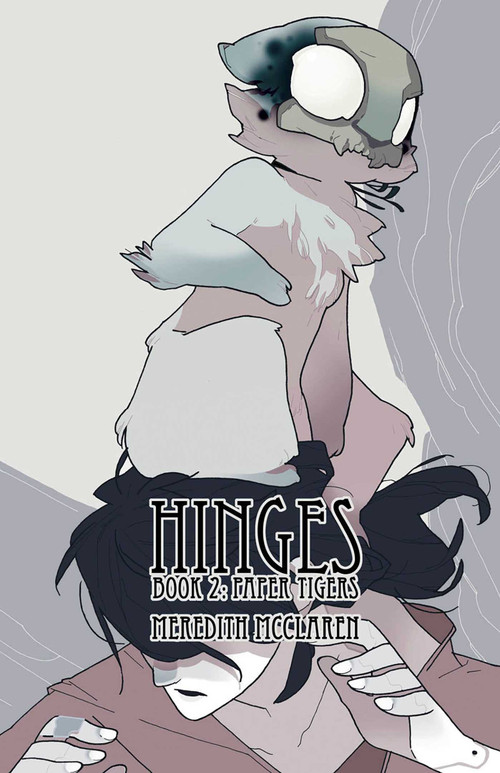 Hinges Book Two: Paper Tigers by Meredith McClaren, Meredith McClaren, 9781632155245