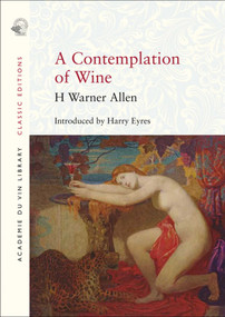 A Contemplation of Wine by H Warner Allen, Harry Eyres, 9781913141257