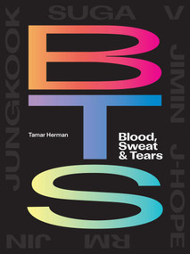 BTS: Blood, Sweat & Tears by Tamar Herman, 9781974717132