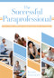 The Successful Paraprofessional (How to Make a Difference Supporting Students and Teachers (A go-to guide for paraprofessionals)) by Kristen Nelson, 9781962188876