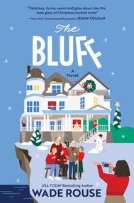 The Bluff (A Novel) - 9780778306221 by Wade Rouse
