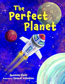 The Perfect Planet by Suzanne Slade, Sam Valentino, 9798899770074