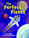 The Perfect Planet by Suzanne Slade, Sam Valentino, 9798899770074