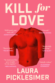 Kill for Love - 9781961884878 by Laura Picklesimer