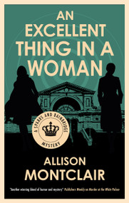 An Excellent Thing in a Woman - 9781448318285 - 9781448318285 by Allison Montclair, 9781448318285