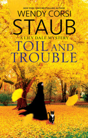 Toil and Trouble - 9781448318353 - 9781448318353 by Wendy Corsi Staub, 9781448318353