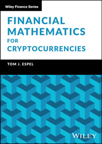 Financial Mathematics for Cryptocurrencies by Tom Espel, 9781394370078