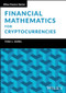 Financial Mathematics for Cryptocurrencies by Tom J. Espel, 9781394370078