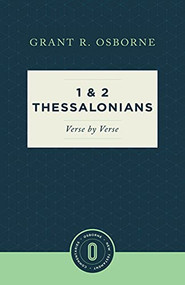 1 & 2 Thessalonians Verse by Verse by Grant R. Osborne, 9781683590774