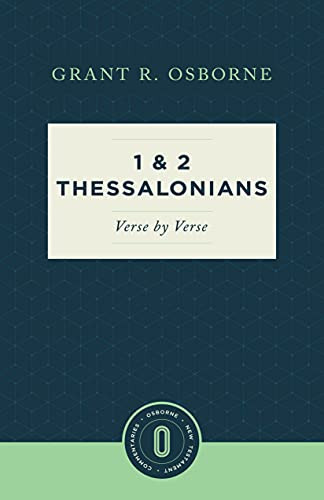1 & 2 Thessalonians Verse by Verse by Grant R. Osborne, 9781683590774