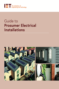 Guide to Prosumer Electrical Installations by The Institution of Engineering and Technology, 9781837241675