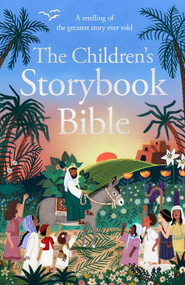 The Children's Storybook Bible (A retelling of the greatest story ever told) by Deborah Lock, Skylar White, Lauren Windle, 9781915748324