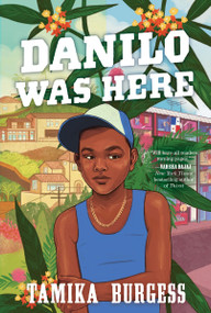 Danilo Was Here - 9780063159679 by Tamika Burgess, 9780063159679