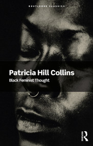 Black Feminist Thought by Patricia Hill Collins, 9781041226246