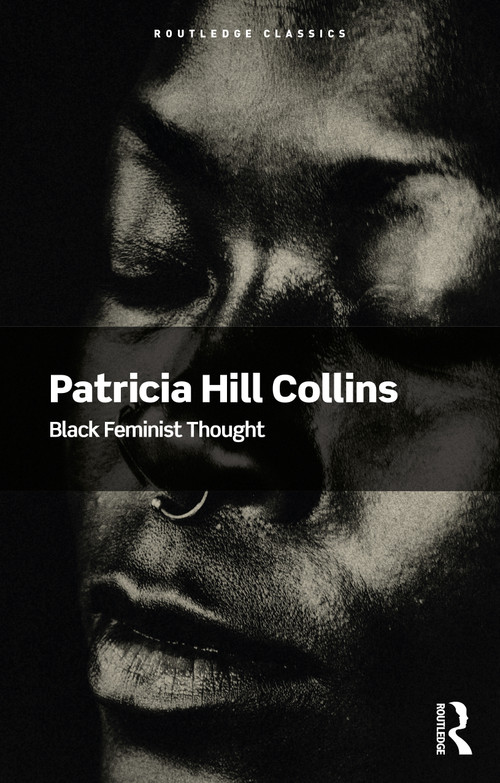 Black Feminist Thought by Patricia Hill Collins, 9781041226246