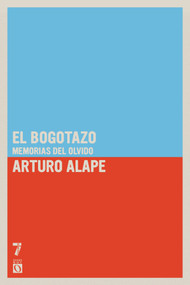 El Bogotazo (Spanish Edition) by Arturo Alape, 9781925019841