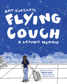 Flying Couch (A Graphic Memoir) by Amy Kurzweil, 9781936787289
