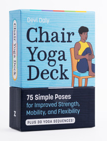 Chair Yoga Deck (75 Simple Poses for Improved Strength, Mobility, and Flexibility) by Devi Daly, Kate Francis, 9798217151394