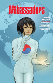The Ambassadors - 9781506755267 by Mark Millar, Frank Quitely, Olivier Coipel, Travis Charest, Karl Kerschl, 9781506755267