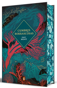 Cumbres borrascosas (edición limitada con cantos pintados) / Wuthering Heights (Limited Edition, Sprayed Edges) (Spanish Edition) by Emily Brontë, 9788491057819