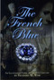 The The French Blue by Richard  W Wise, 9780972822367
