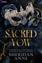 Sacred Vow (A Dark Romance) by Sheridan Anne, 9798347036233