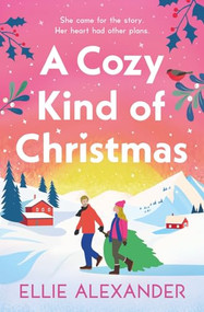 A Cozy Kind of Christmas by Ellie Alexander, 9781837001286