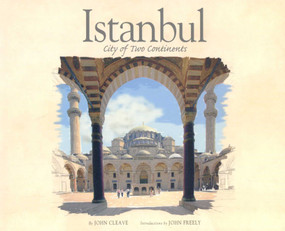 Istanbul: City of Two Continent by John Cleave, 9789814217521